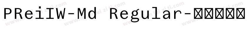 PReiIW-Md Regular字体转换
